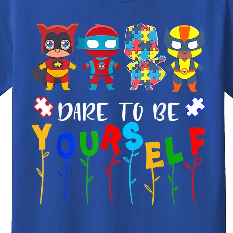 Dare To Be Yourself Autism Awareness Superheroes Gift Kids T-Shirt