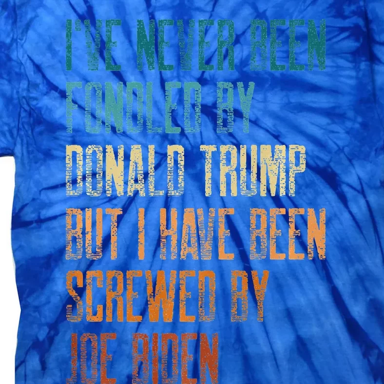 Donald Trump But Screwed By Biden Tie-Dye T-Shirt