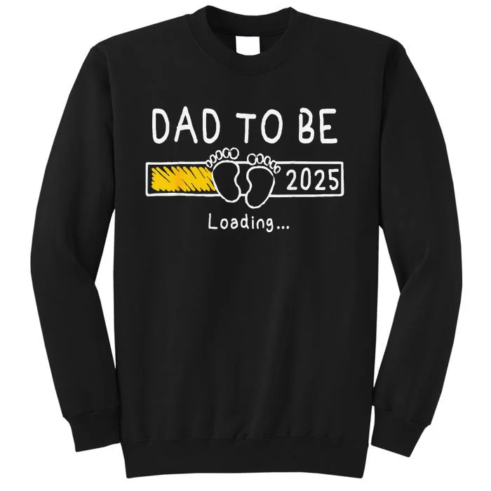 Dad To Be 2025 Dad Est 2025 Daddy To Be Promoted To Daddy Sweatshirt