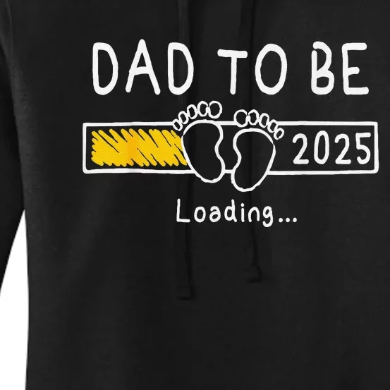 Dad To Be 2025 Dad Est 2025 Daddy To Be Promoted To Daddy Women's Pullover Hoodie