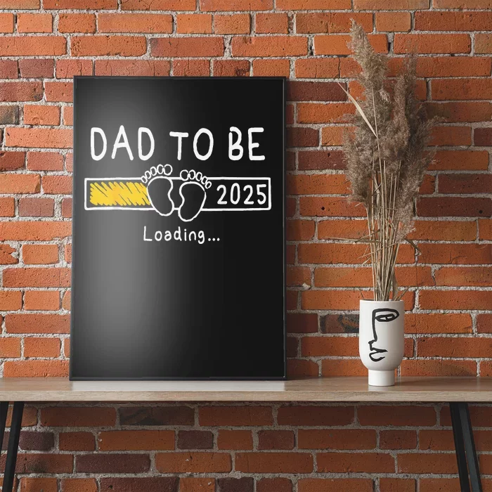 Dad To Be 2025 Dad Est 2025 Daddy To Be Promoted To Daddy Poster