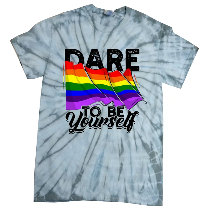 Dare To Be Yourself Lgbtq Pride And Equality Gift Tie-Dye T-Shirt