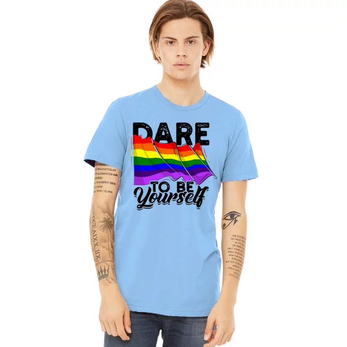 Dare To Be Yourself Lgbtq Pride And Equality Gift Premium T-Shirt