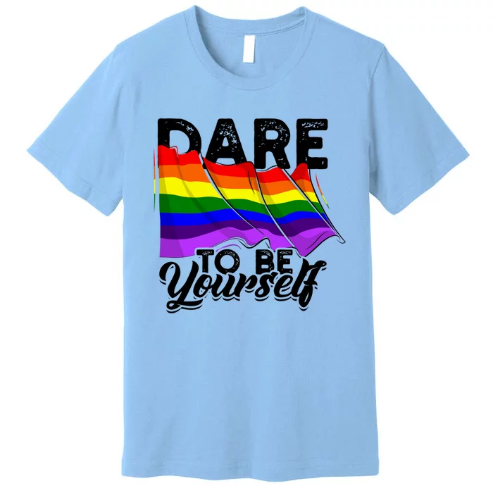 Dare To Be Yourself Lgbtq Pride And Equality Gift Premium T-Shirt