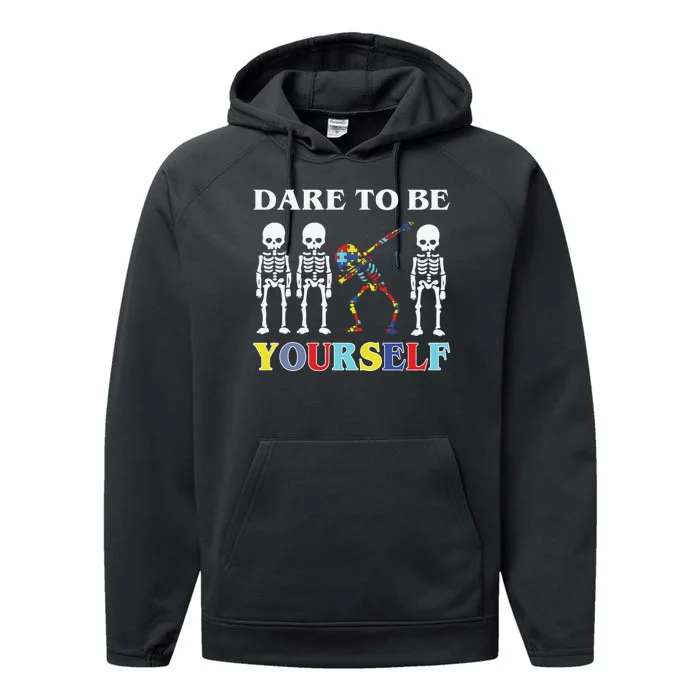 Dare To Be Yourself Autism Awareness Skeleton Performance Fleece Hoodie