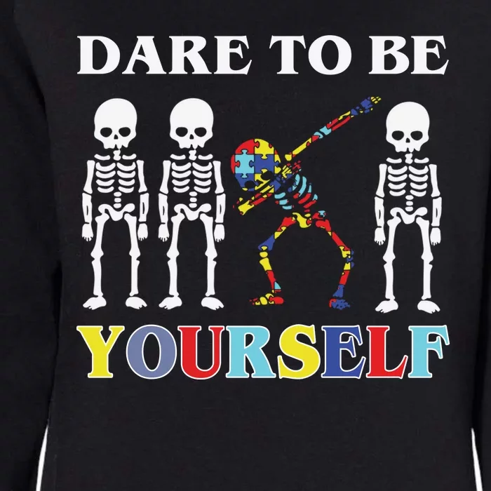 Dare To Be Yourself Autism Awareness Skeleton Womens California Wash Sweatshirt