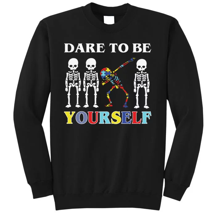 Dare To Be Yourself Autism Awareness Skeleton Tall Sweatshirt