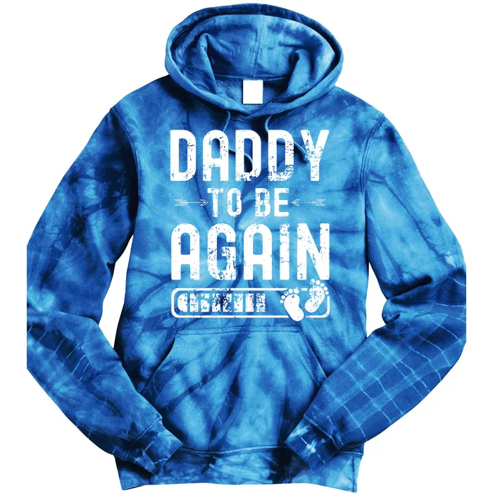 Daddy To Be Again New Dad Announcement Tie Dye Hoodie