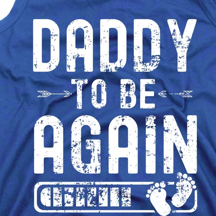 Daddy To Be Again New Dad Announcement Tank Top