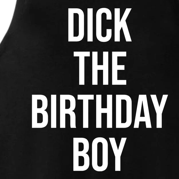 Dick The Birthday Boy Funny Humor Meme Ladies Tri-Blend Wicking Tank