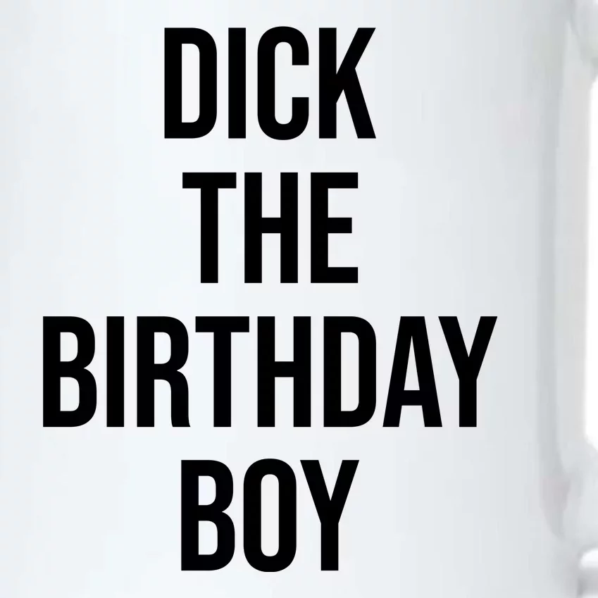 Dick The Birthday Boy Funny Humor Meme Black Color Changing Mug