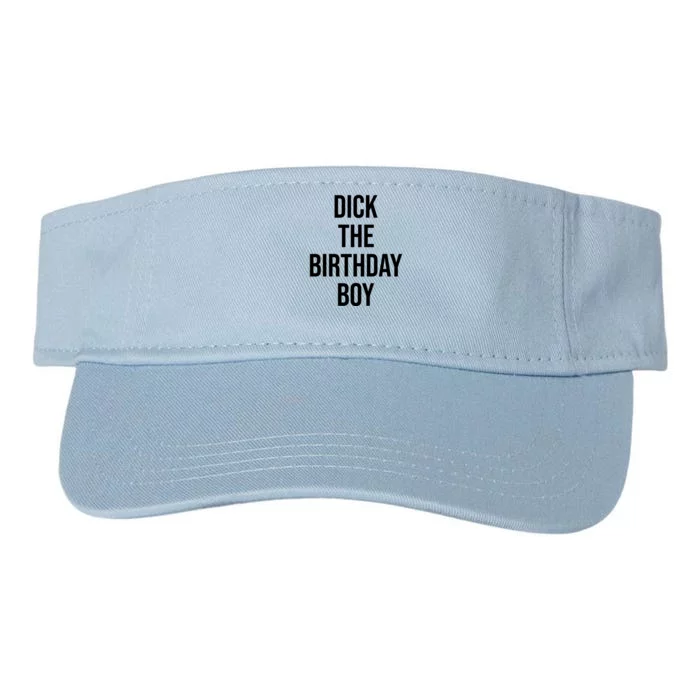 Dick The Birthday Boy Funny Humor Meme Valucap Bio-Washed Visor