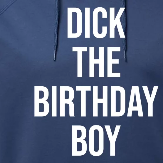 Dick The Birthday Boy Funny Humor Meme Performance Fleece Hoodie