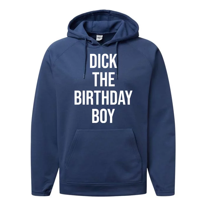 Dick The Birthday Boy Funny Humor Meme Performance Fleece Hoodie