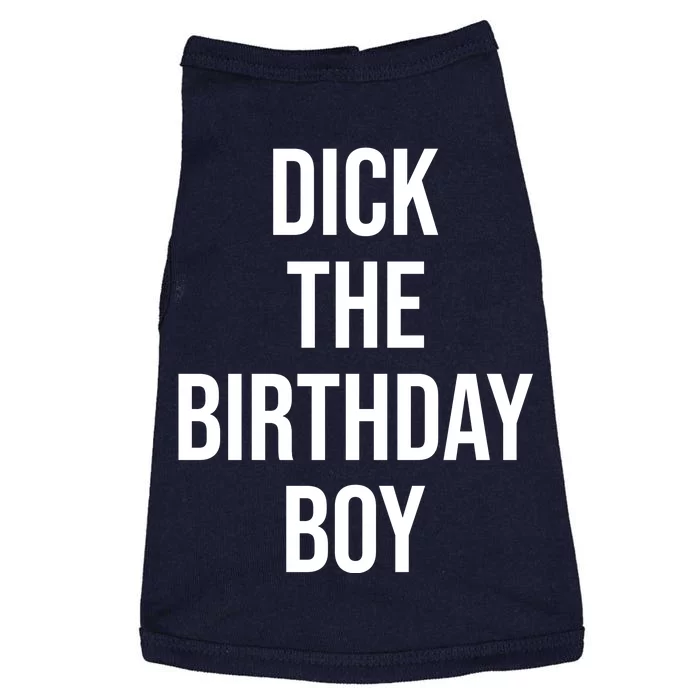 Dick The Birthday Boy Funny Humor Meme Doggie Tank