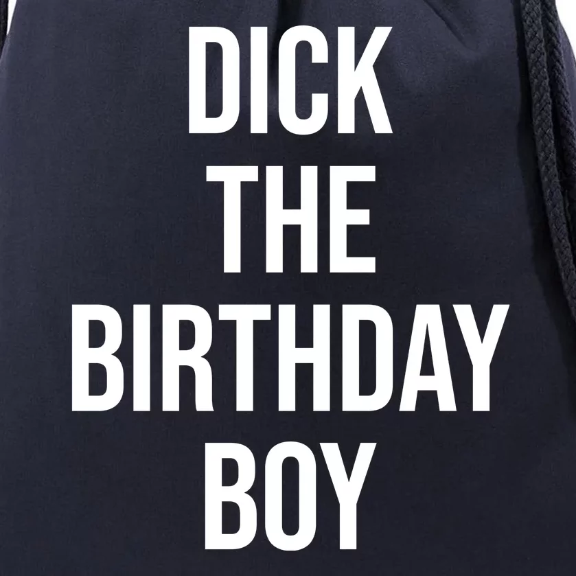 Dick The Birthday Boy Funny Humor Meme Drawstring Bag