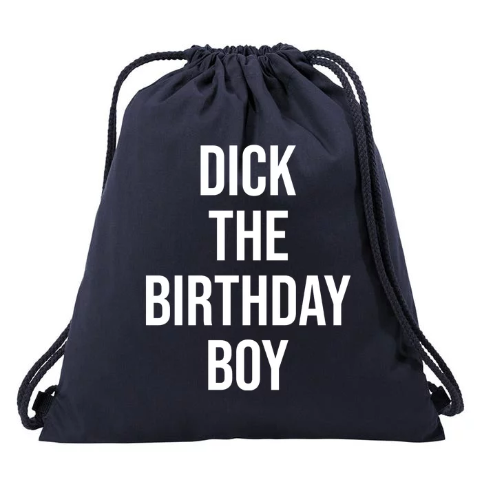 Dick The Birthday Boy Funny Humor Meme Drawstring Bag