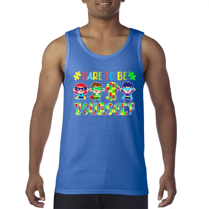 Dare To Be Yourself Autism Awareness Superheroes Gift Tank Top