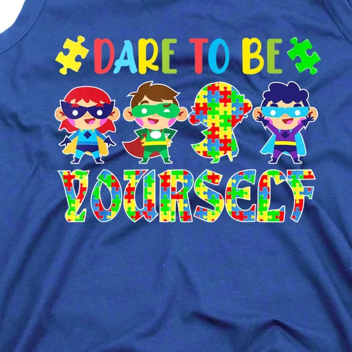 Dare To Be Yourself Autism Awareness Superheroes Gift Tank Top