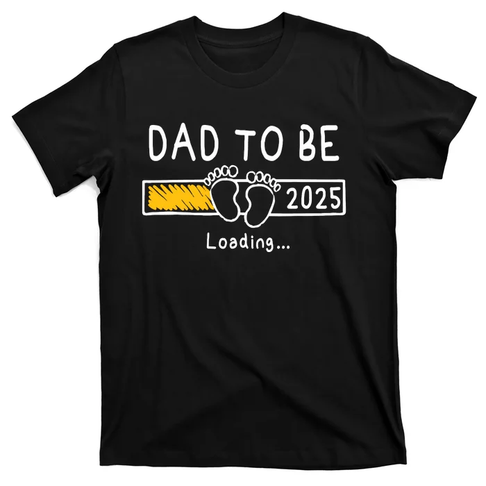 Dad To Be 2025 Dad Est 2025 Daddy To Be Promoted To Daddy T-Shirt