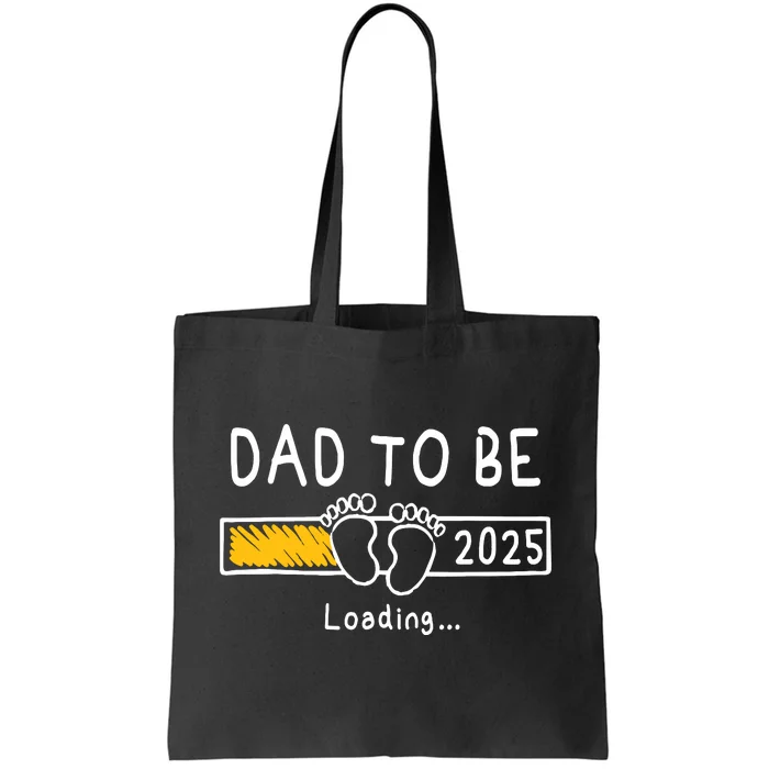 Dad To Be 2025 Dad Est 2025 Daddy To Be Promoted To Daddy Tote Bag