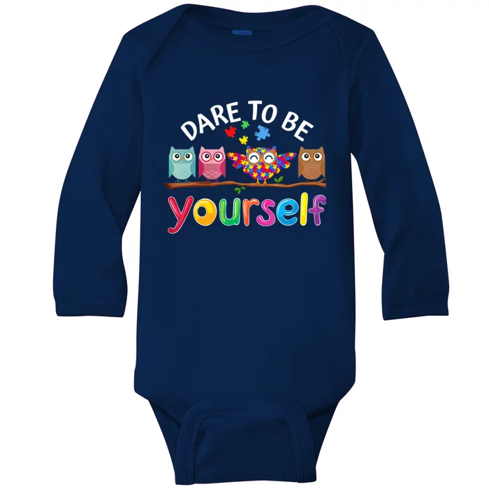 Dare To Be Yourself Cute Night Owls Autism Awareness Month Meaningful Gift Baby Long Sleeve Bodysuit