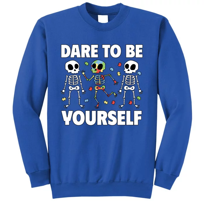 Dare To Be Yourself Gift Tall Sweatshirt