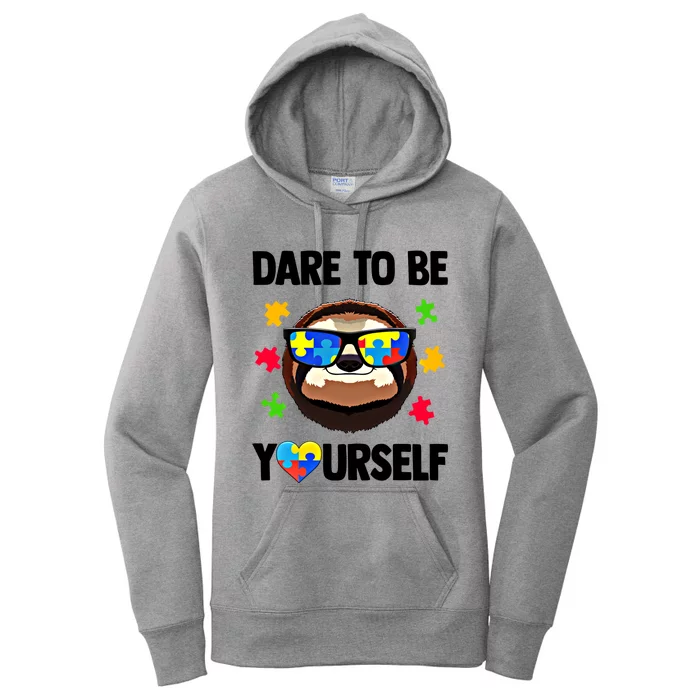 Dare To Be Yourself Autism Awareness Great Gift Women's Pullover Hoodie