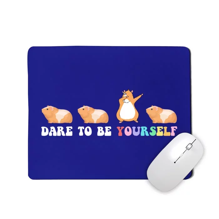 Dare To Be Yourself Cute Gift Idea Guinicorn Lover Gift Mousepad