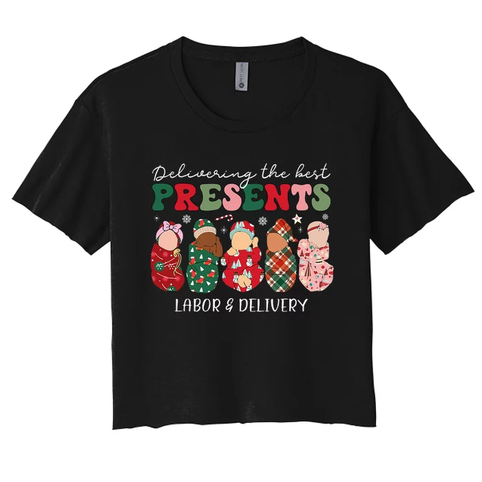 Delivering The Best Presents Labor Delivery Nurse Christmas Women's Crop Top Tee