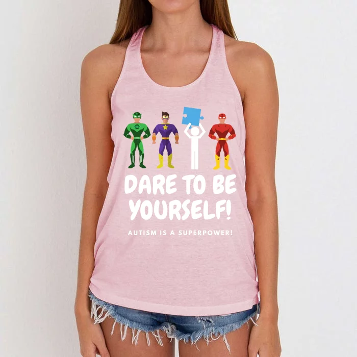 Dare To Be Yourself! Autism Is A Superpower! Gift Women's Knotted Racerback Tank