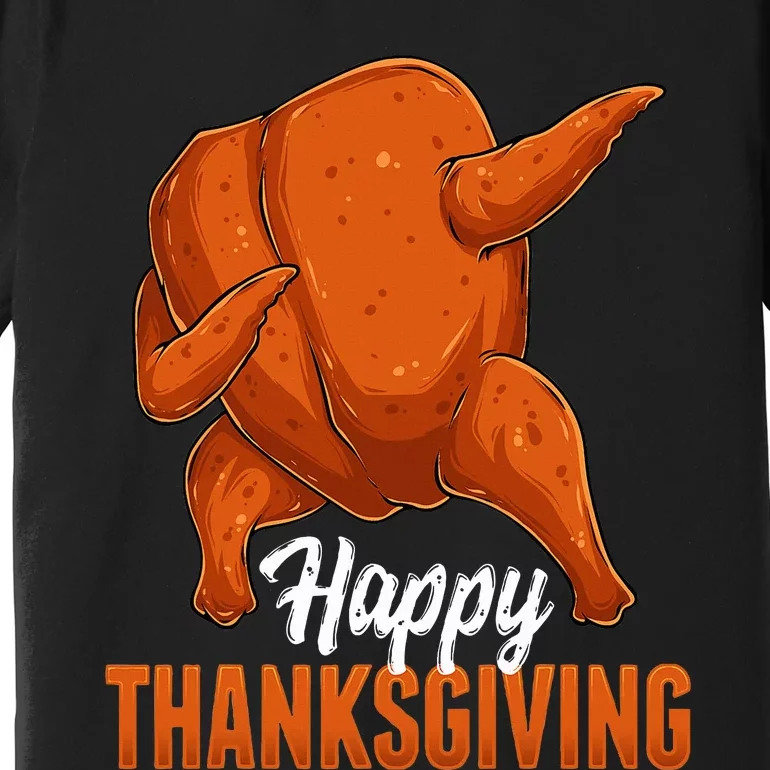 Dabbing Turkey Breast Thanksgiving Funny Dance Premium T-Shirt