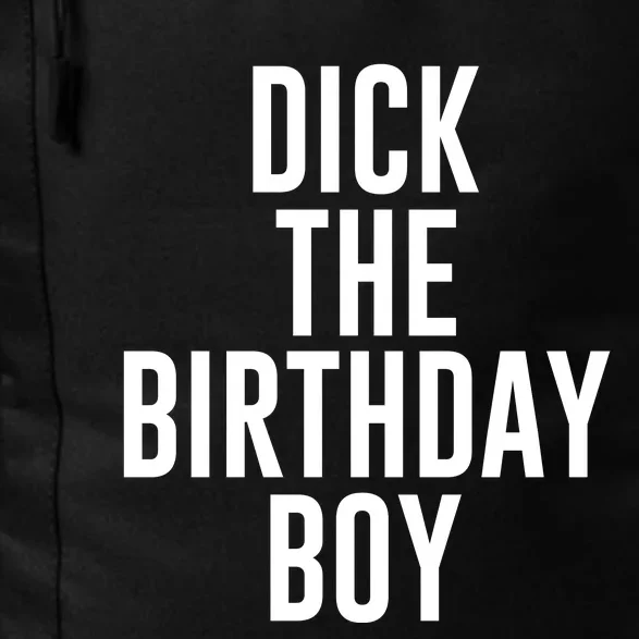 DICK THE BIRTHDAY BOY FUNNY MEME Daily Commute Backpack