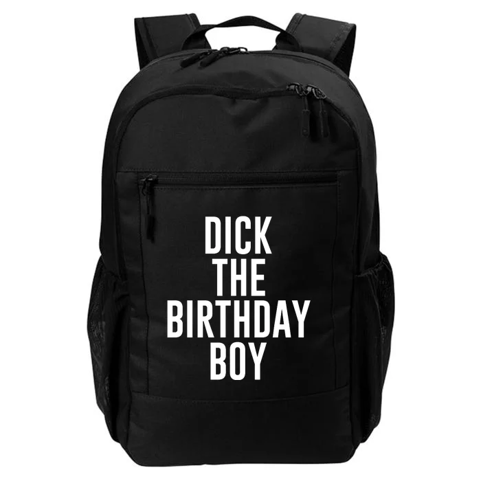 DICK THE BIRTHDAY BOY FUNNY MEME Daily Commute Backpack