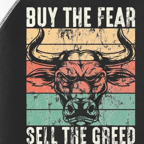 Day Trader Buy The Fear Sell The Greed Stock Market Toddler Fine Jersey T-Shirt