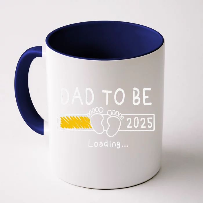 Dad To Be 2025 Dad Est 2025 Daddy To Be Promoted To Daddy Gift Front & Back Coffee Mug