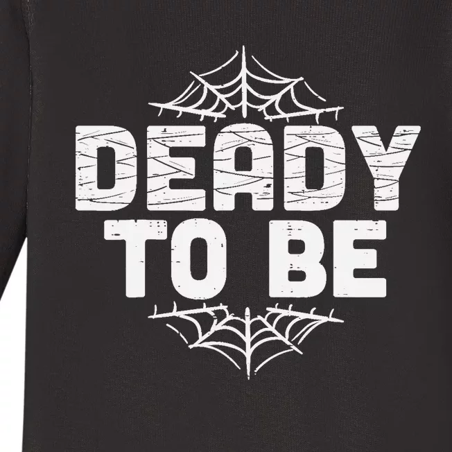 Deady To Be Soon New Dad Halloween Pregnancy Announcement Baby Long Sleeve Bodysuit