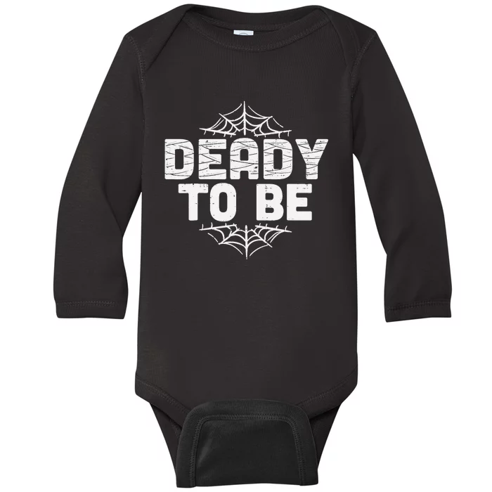 Deady To Be Soon New Dad Halloween Pregnancy Announcement Baby Long Sleeve Bodysuit