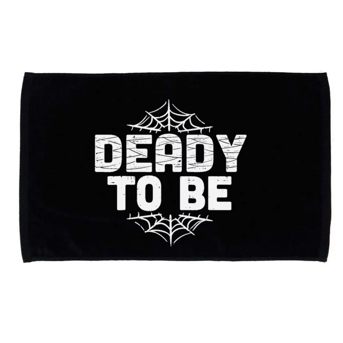 Deady To Be Soon New Dad Halloween Pregnancy Announcement Microfiber Hand Towel