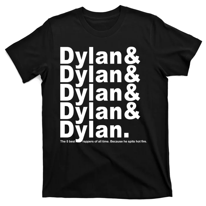 Dylan The Best Rappers Of All Time T-Shirt