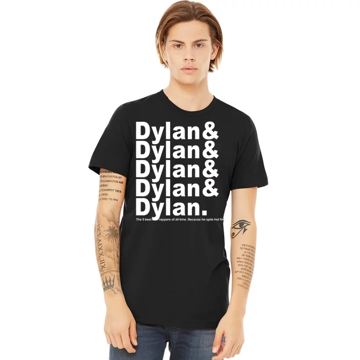 Dylan The Best Rappers Of All Time Premium T-Shirt