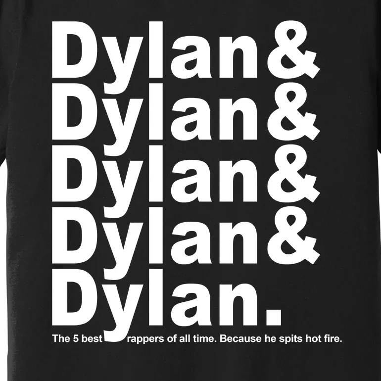 Dylan The Best Rappers Of All Time Premium T-Shirt