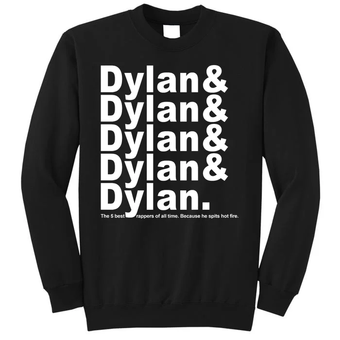 Dylan The Best Rappers Of All Time Tall Sweatshirt