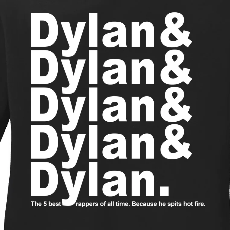 Dylan The Best Rappers Of All Time Ladies Long Sleeve Shirt