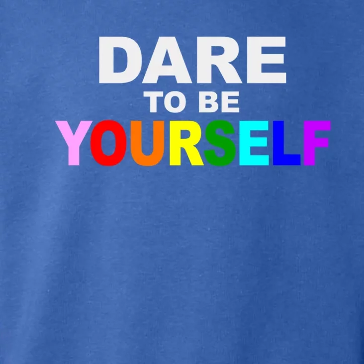 Dare To Be Yourself Lgbtq Rainbow Pride Gift Toddler Hoodie