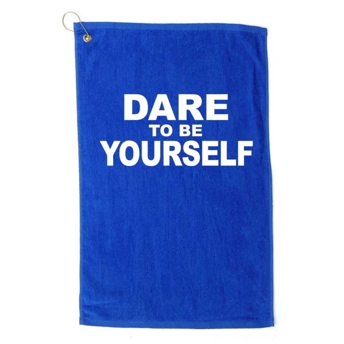 Dare To Be Yourself Gift Platinum Collection Golf Towel