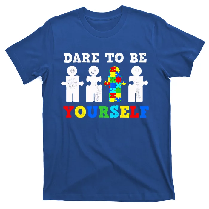 Dare To Be Yourself Autism Awareness Puzzle Piece Gear Gift T-Shirt