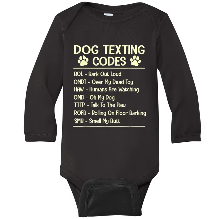 Dog Texting Codes Funny Dog Lover Baby Long Sleeve Bodysuit