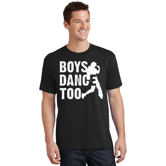 Dance Too Cool Dancing Dancer Gift T-Shirt