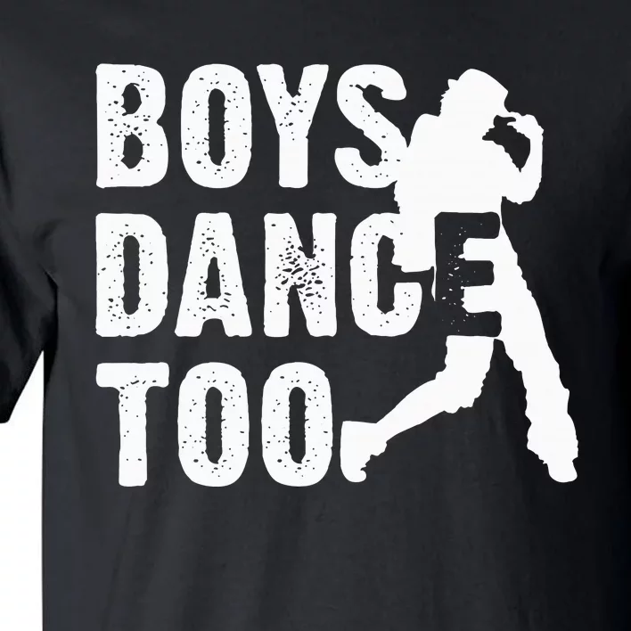 Dance Too Cool Dancing Dancer Gift Tall T-Shirt